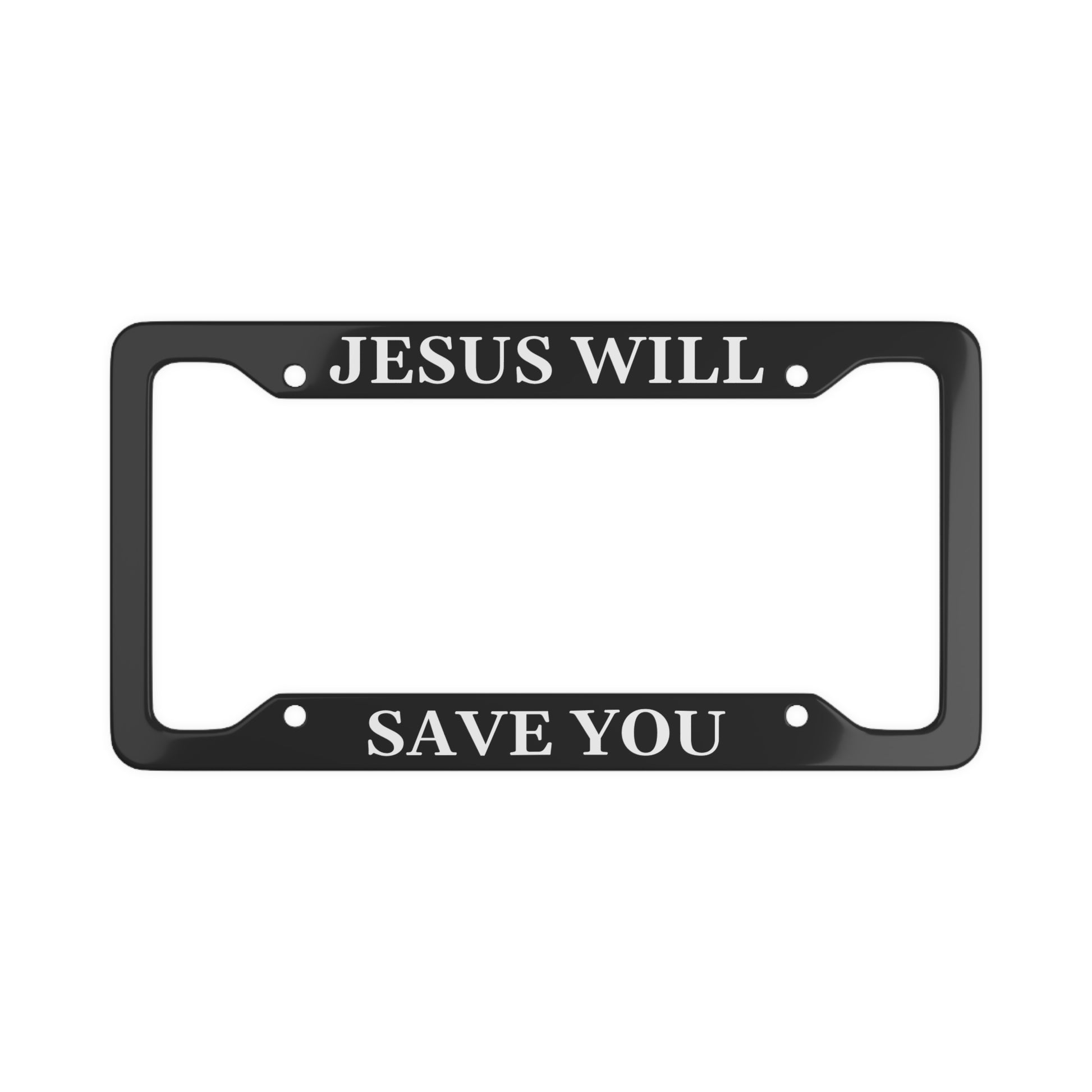 Jesus Will Save You License Plate Holder